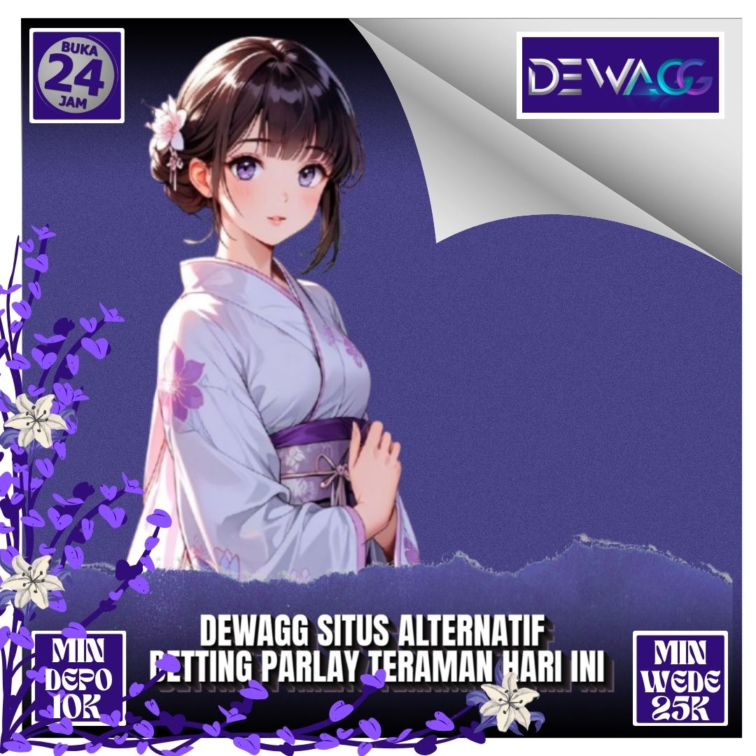 Dewagg ~ Situs Alternatif Betting Parlay Teraman Hari Ini